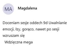 Zrzut ekranu opinii uczestniczki sesji Oddech 9D – opinia 6